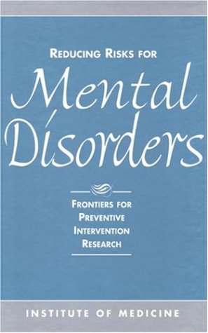Image du vendeur pour Reducing Risks for Mental Disorders: Frontiers for Preventive Intervention Research mis en vente par -OnTimeBooks-