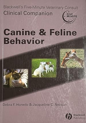Seller image for Blackwell's Five-Minute Veterinary Consult Clinical Companion: Canine and Feline Behavior for sale by Mark's Basic Book Store