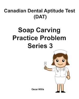 Seller image for Canadian Dental Aptitude Test (DAT) Soap Carving Practice Problem Series 3 (Paperback or Softback) for sale by BargainBookStores