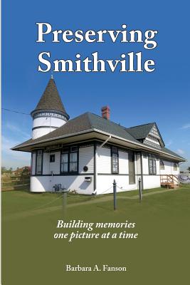 Immagine del venditore per Preserving Smithville: Building memories one picture at a time (Paperback or Softback) venduto da BargainBookStores