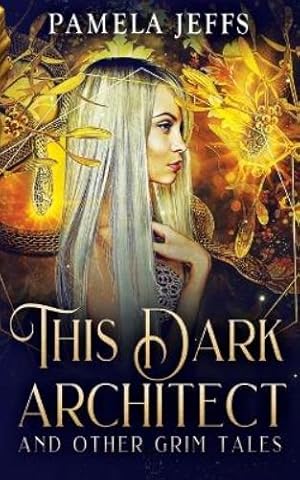 Imagen del vendedor de This Dark Architect and Other Grim Tales a la venta por Rarewaves.com USA