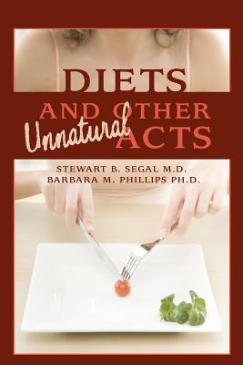 Imagen del vendedor de Diets and Other Unnatural Acts (Paperback or Softback) a la venta por BargainBookStores