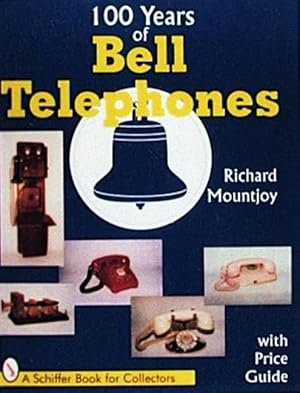 Bild des Verk�ufers f�r One Hundred Years of Bell Telephone (A Schiffer Book for Collectors) zum Verkauf von MERS Goodwill