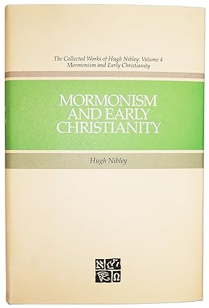 Seller image for Mormonism and Early Christianity (Collected Works of Hugh Nibley) for sale by MERS Goodwill