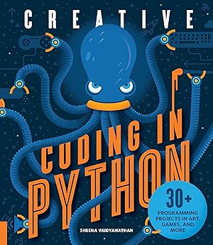 Seller image for Creative Coding in Python: 30+ Programming Projects in Art, Games, and More for sale by MERS Goodwill