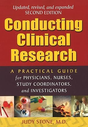 Immagine del venditore per Conducting Clinical Research: A Practical Guide for Physicians, Nurses, Study Coordinators, and Investigators venduto da MERS Goodwill