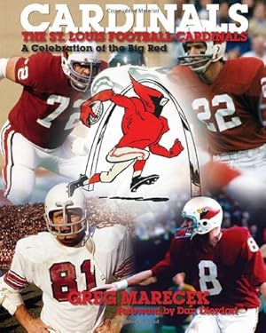 Immagine del venditore per The St. Louis Football Cardinals: A Celebration of the Big Red venduto da MERS Goodwill