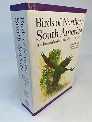 Seller image for BIRDS OF NORTHERN SOUTH AMERICA. An Identification Guide. Volume I: Species Accounts for sale by Frey Fine Books