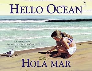 Image du vendeur pour Hola mar / hello ocean (Spanish Bilingual Edition) (Charlesbridge Bilingual Books) mis en vente par Zoom Books Company