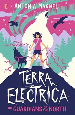 Immagine del venditore per Terra Electrica: The Guardians of the North �" post-melt climate fiction adventure story for children: 1 (Terra Electrica, 1) venduto da WeBuyBooks