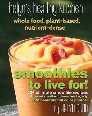 Seller image for Smoothies to Live For! for sale by Rarewaves.com USA