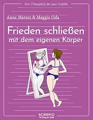 Imagen del vendedor de Das �bungsheft f�r gute Gef�hle - Frieden schlie�en mit dem eigenen K�rper a la venta por Rarewaves.com USA