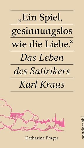 Immagine del venditore per �Ein Spiel, gesinnungslos wie die Liebe.�: Das Leben des Satirikers Karl Kraus venduto da Rarewaves.com USA
