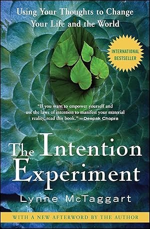 Seller image for The Intention Experiment: Using Your Thoughts to Change Your Life and the World for sale by 3Brothers Bookstore
