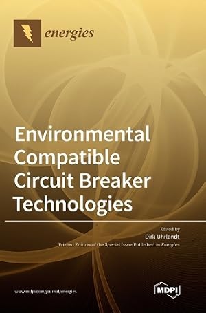 Imagen del vendedor de Environmental Compatible Circuit Breaker Technologies a la venta por Rarewaves USA