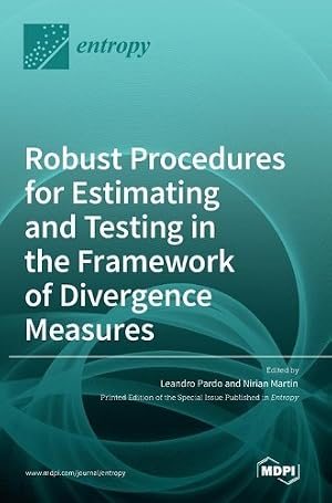 Imagen del vendedor de Robust Procedures for Estimating and Testing in the Framework of Divergence Measures a la venta por Rarewaves USA