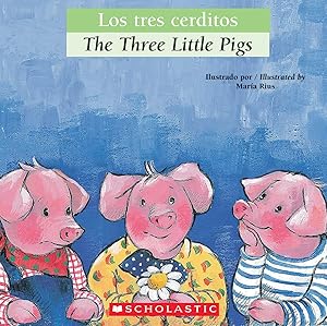 Seller image for Los tres cerditos / The Three Little Pigs (Scholastic Bilingual) (Bilingual Tales) (Spanish Edition) for sale by Reliant Bookstore