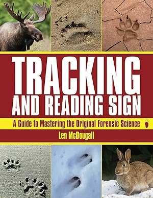 Immagine del venditore per Tracking and Reading Sign: A Guide to Mastering the Original Forensic Science venduto da Aspen Book Co.