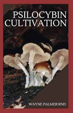 Immagine del venditore per Psilocybin Cultivation venduto da Rarewaves.com UK