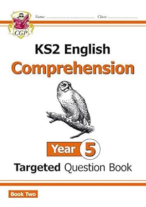 Image du vendeur pour KS2 English Year 5 Reading Comprehension Targeted Question Book - Book 2 (with Answers) (CGP Year 5 English) mis en vente par WeBuyBooks