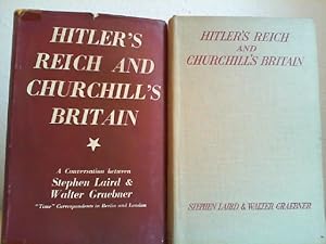 Seller image for Hitler's Reich and Churchill's Britain. - A conversation between Stephen Laird and Walter Graebner for sale by Antiquariat im Schloss