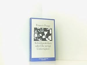 Bild des Verk�ufers f�r Schreibpraktiken: oder Die stetige Unfertigkeit Francis Ponge. Aus d. Franz. von Felix Phillip Ingold. Linolschnitte von Rolf Winnewisser zum Verkauf von Book Broker