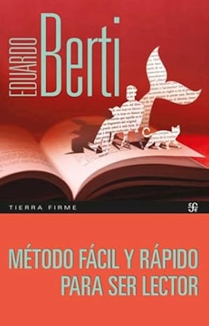 Image du vendeur pour METODO FACIL Y RAPIDO PARA SER LECTOR Eduardo Berti FONDO DE CULTECONARG Blanda Usado mis en vente par Libros librones libritos y librazos