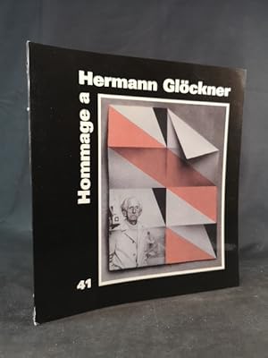 Bild des Verk�ufers f�r Hommage � Hermann Gl�ckner : K�nstler der DDR ehren den Altmeister des Konstruktivismus unserer Republik anl�sslich seines 100. Geburtstages am 21. Januar 1989 ; vom 7. bis 28. Januar 1989, Druckgraphik und Mappenedition ; vom 4. bis 25. Februar 1989, Zeichnungen und Aquarelle ; vom 4. bis 25. M�rz 1989, Malerei, Collagen und Plastik . zum Verkauf von ANTIQUARIAT Franke BRUDDENBOOKS