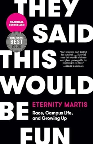 Seller image for They Said This Would Be Fun: Race, Campus Life, and Growing Up for sale by WeBuyBooks
