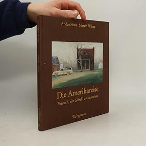 Bild des Verk�ufers f�r Die Amerikareise zum Verkauf von Bookbot