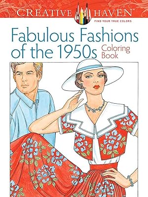 Seller image for Creative Haven Fabulous Fashions of the 1950s Coloring Book (Adult Coloring Books: Fashion) for sale by 3Brothers Bookstore