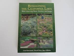 Imagen del vendedor de Reimagining the California Lawn: Water-Conserving Plants, Practices, and Designs a la venta por Goodwill Southern California