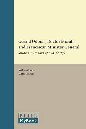 Seller image for Gerald Odonis, Doctor Moralis and Franciscan Minister General for sale by Rarewaves.com UK