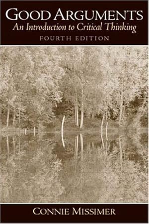 Bild des Verk�ufers f�r Good Arguments: An Introduction to Critical Thinking (4th Edition) zum Verkauf von Zoom Books East