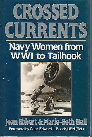 Seller image for Crossed Currents: Navy Women from Wwi to Tailhook for sale by Bay State Book Company