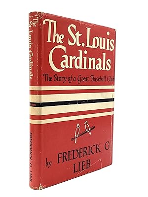 Seller image for THE ST. LOUIS CARDINALS: The Story of a Great Baseball Club for sale by johnson rare books & archives, ABAA