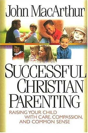 Bild des Verk�ufers f�r Successful Christian Parenting zum Verkauf von Dream Books Co.