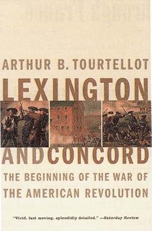 Bild des Verk�ufers f�r Lexington and Concord: The Beginning of the War of the American Revolution zum Verkauf von Aspen Book Co.