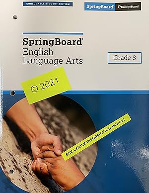 Bild des Verk�ufers f�r SpringBoard English Language Arts, Grade 8, Consumable Student Edition, c. 2021 zum Verkauf von Zoom Books Company