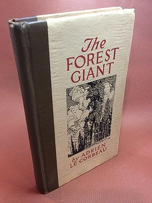 Seller image for THE FOREST GIANT. The Romance of a Tree for sale by TBCL The Book Collector's Library