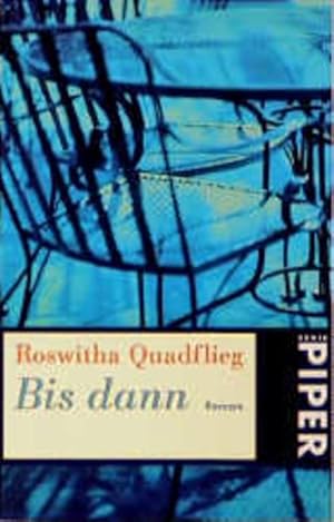 Seller image for Bis dann: Roman (Piper Taschenbuch) Roman for sale by B�chermaus