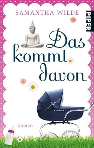 Imagen del vendedor de Das kommt davon: Roman (Piper Taschenbuch, Band 26430) Roman a la venta por B�chermaus