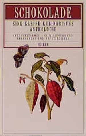 Seller image for Schokolade: Eine kleine kulinarische Anthologie (Reclams Universal-Bibliothek) Eine kleine kulinarische Anthologie for sale by B�chermaus
