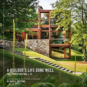 Seller image for A Builder's Life Done Well : The Story of Prutting + Co. for sale by AHA-BUCH GmbH