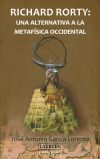 Seller image for Richard Rorty: una alternativa a la metaf�sica actual for sale by AG Library