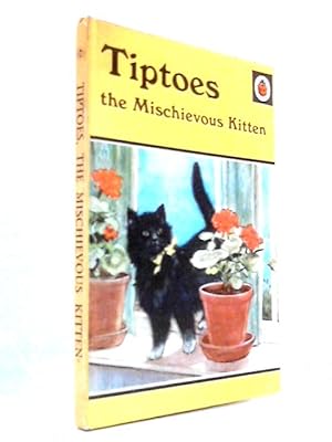 Bild des Verk�ufers f�r Tiptoes the Mischievous Kitten zum Verkauf von World of Rare Books