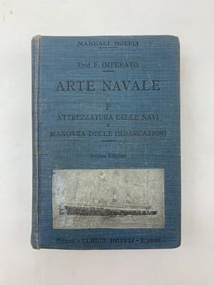 Bild des Verk�ufers f�r Arte navale I. Attrezzatura delle navi e manovra delle imbarcazioni. zum Verkauf von Coenobium Libreria antiquaria