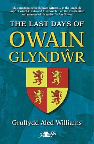Seller image for Last Days of Owain Glyndwr, The for sale by Rarewaves.com USA