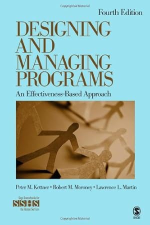 Bild des Verk�ufers f�r Designing and Managing Programs: An Effectiveness-Based Approach (SAGE Sourcebooks for the Human Services) zum Verkauf von Greenworld Books