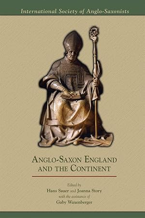 Imagen del vendedor de Anglo-Saxon England and the Continent (Volume 394) (Medieval and Renaissance Texts and Studies) a la venta por -OnTimeBooks-